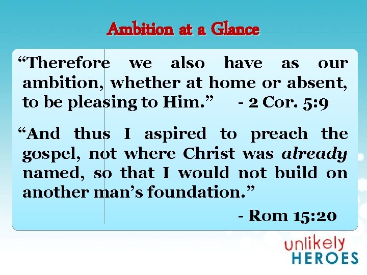 Ambition at a Glance “Therefore we also have as our ambition, whether at home
