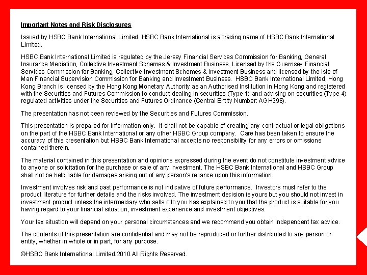 Important Notes and Risk Disclosures Issued by HSBC Bank International Limited. HSBC Bank International