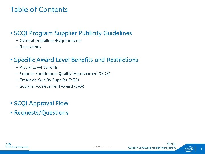 Table of Contents • SCQI Program Supplier Publicity Guidelines ‒ General Guidelines/Requirements ‒ Restrictions