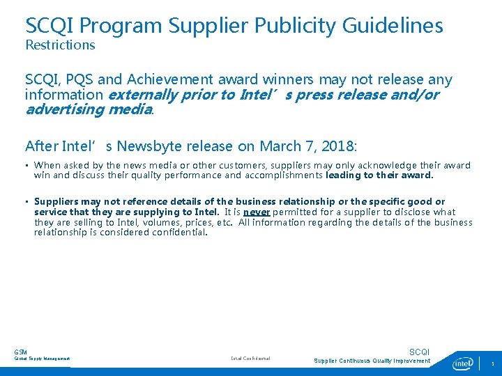 SCQI Program Supplier Publicity Guidelines Restrictions SCQI, PQS and Achievement award winners may not