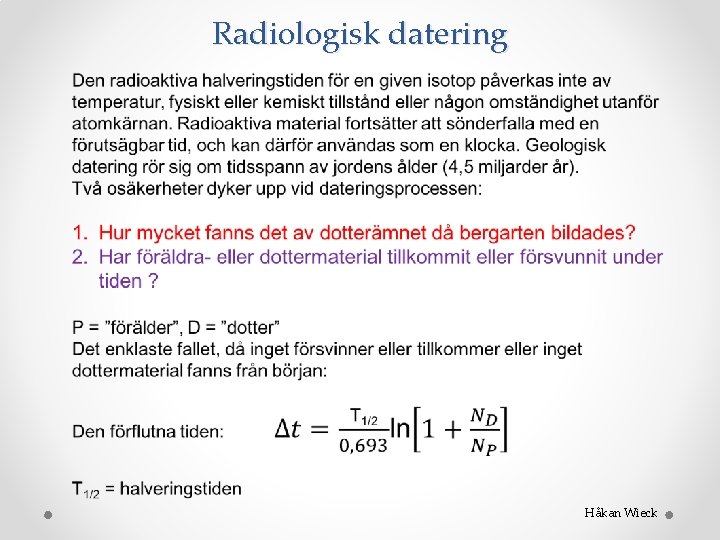 Radiologisk datering Håkan Wieck 