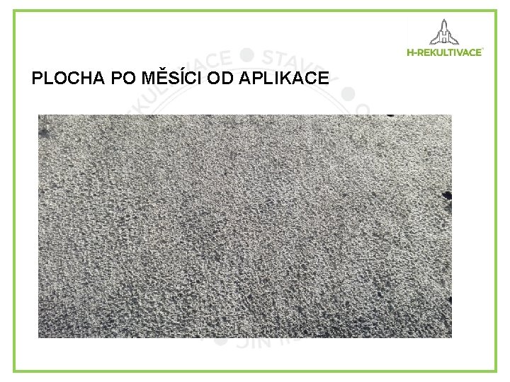 PLOCHA PO MĚSÍCI OD APLIKACE 