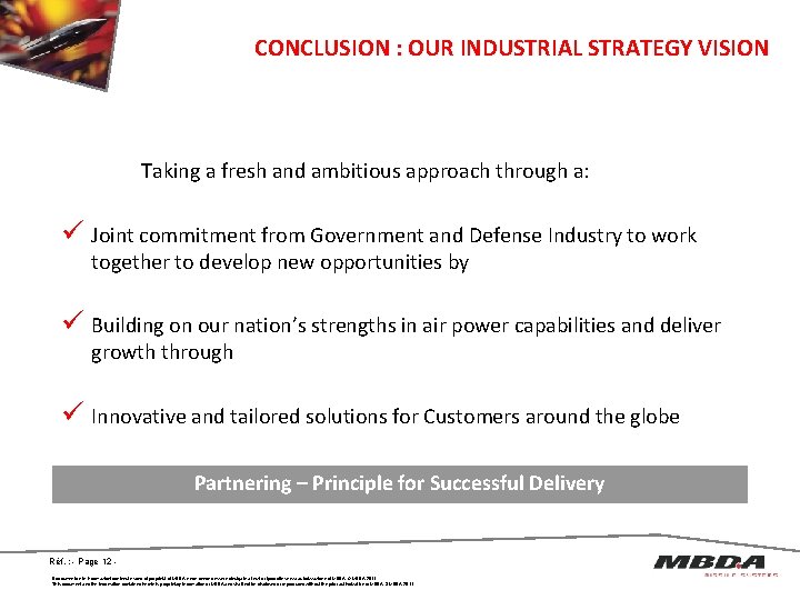 CONCLUSION : OUR INDUSTRIAL STRATEGY VISION Taking a fresh and ambitious approach through a: