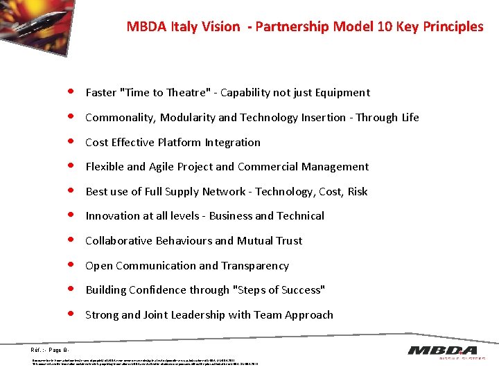 MBDA Italy Vision - Partnership Model 10 Key Principles • • • Faster "Time