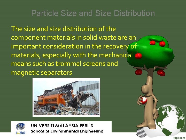 Particle Size and Size Distribution The size and size distribution of the component materials