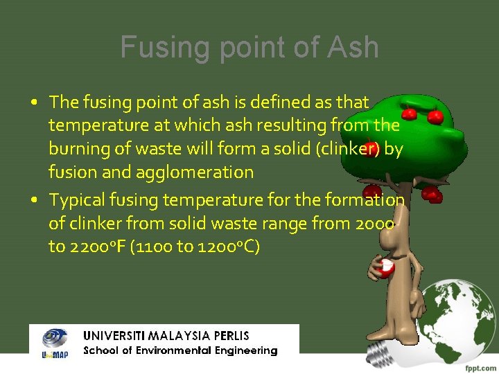 Fusing point of Ash • The fusing point of ash is defined as that