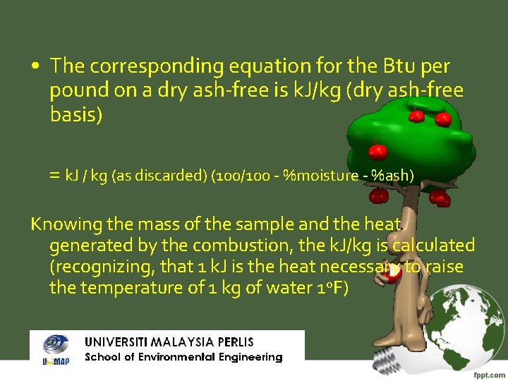 • The corresponding equation for the Btu per pound on a dry ash-free