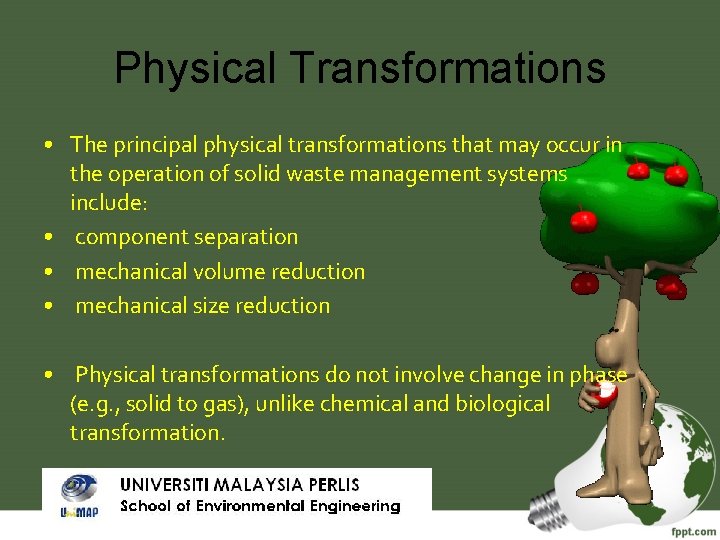 Physical Transformations • The principal physical transformations that may occur in the operation of