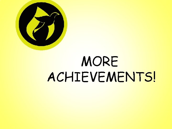 MORE ACHIEVEMENTS! 