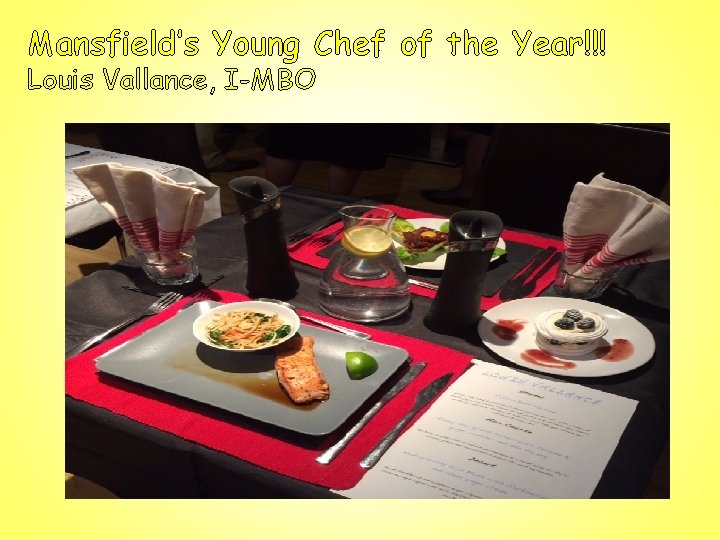 Mansfield’s Young Chef of the Year!!! Louis Vallance, I-MBO 