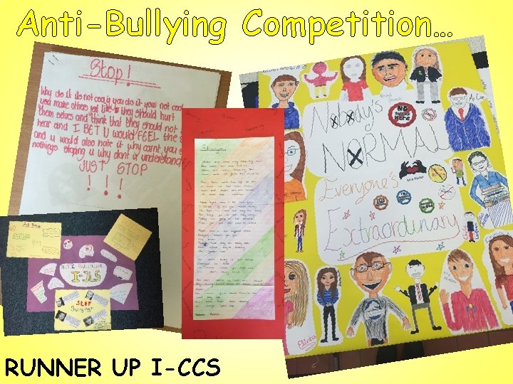 Anti-Bullying Competition… RUNNER UP I-CCS 