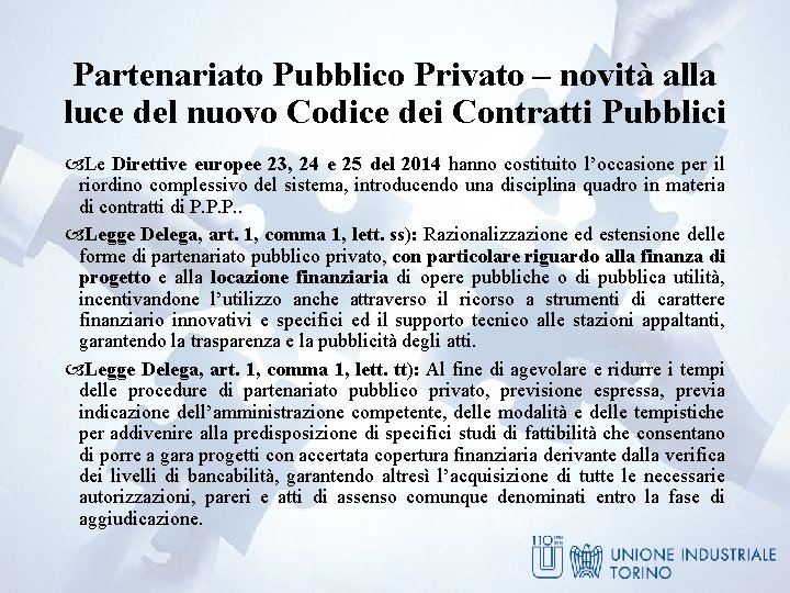 Partenariato Pubblico Privato – novità alla luce del nuovo Codice dei Contratti Pubblici Le