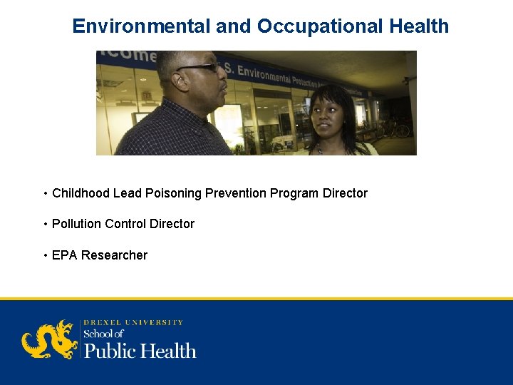 Environmental and Occupational Health • Childhood Lead Poisoning Prevention Program Director • Pollution Control