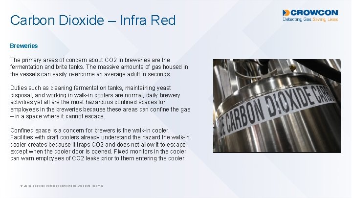 Carbon Dioxide – Infra Red Breweries The primary areas of concern about CO 2