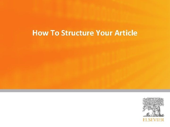 How To Structure Your Article 