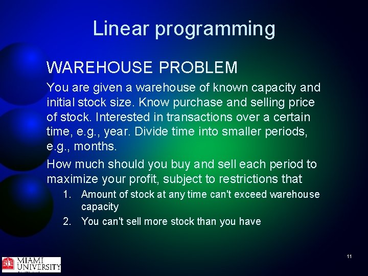 Linear programming WAREHOUSE PROBLEM You are given a warehouse of known capacity and initial