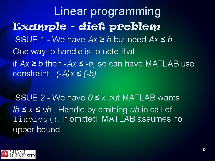 Linear programming Example - diet problem ISSUE 1 - We have Ax ≥ b