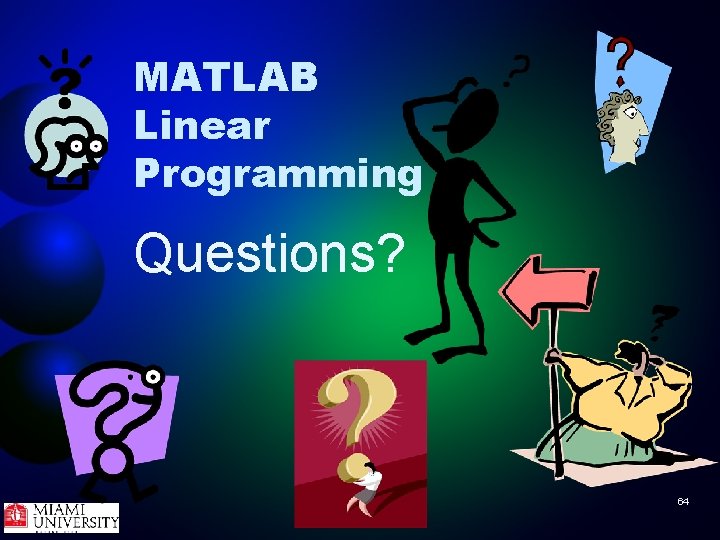 MATLAB Linear Programming Questions? 64 