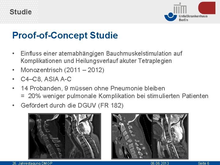 Studie Proof-of-Concept Studie • Einfluss einer atemabhängigen Bauchmuskelstimulation auf Komplikationen und Heilungsverlauf akuter Tetraplegien