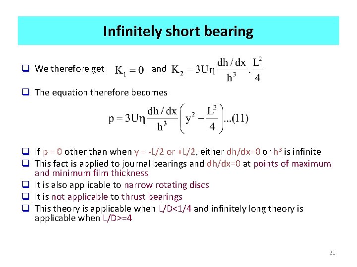 Infinitely short bearing q We therefore get and q The equation therefore becomes q Infinitely short bearing q We therefore get and q The equation therefore becomes q
