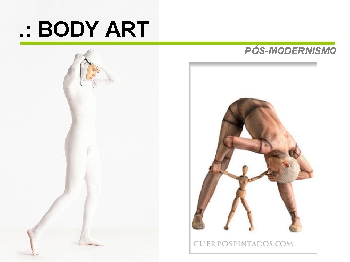 . : BODY ART PÓS-MODERNISMO 