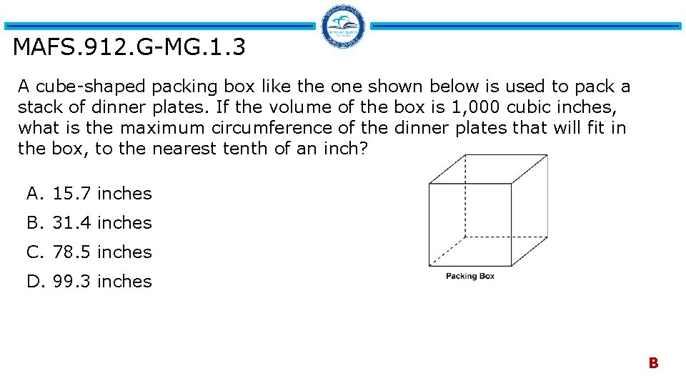MAFS. 912. G-MG. 1. 3 A cube-shaped packing box like the one shown below