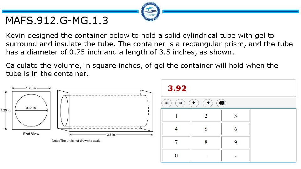 MAFS. 912. G-MG. 1. 3 Kevin designed the container below to hold a solid