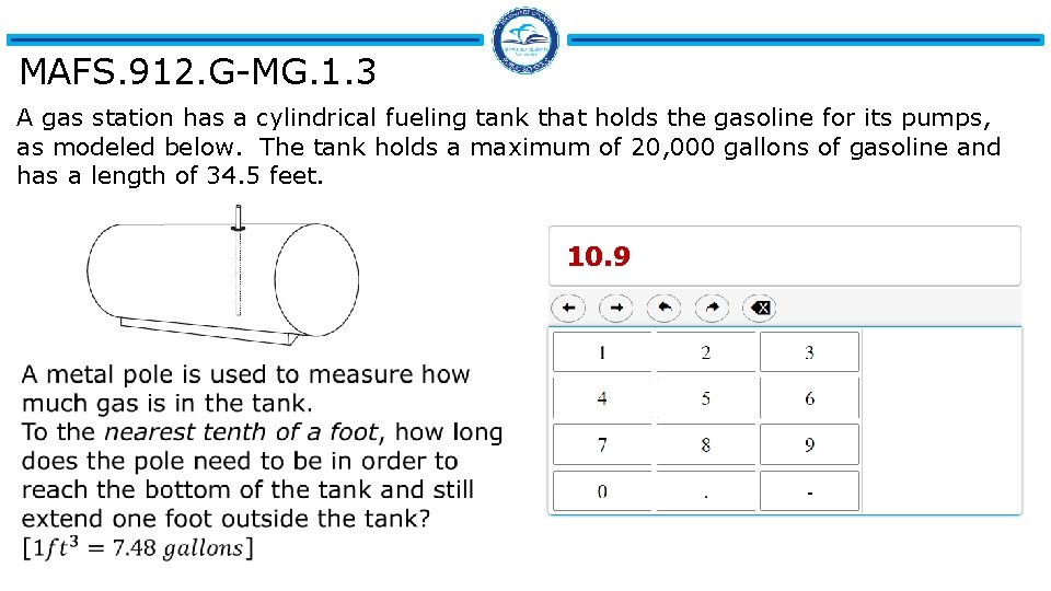 MAFS. 912. G-MG. 1. 3 A gas station has a cylindrical fueling tank that MAFS. 912. G-MG. 1. 3 A gas station has a cylindrical fueling tank that