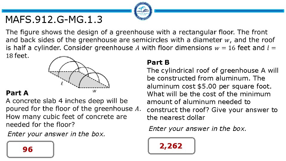 MAFS. 912. G-MG. 1. 3 Part B The cylindrical roof of greenhouse A will