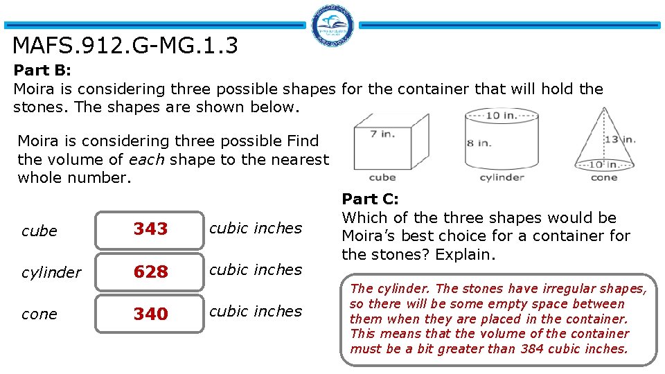 MAFS. 912. G-MG. 1. 3 Part B: Moira is considering three possible shapes for