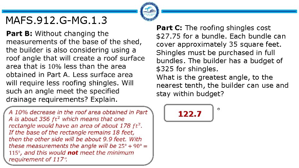MAFS. 912. G-MG. 1. 3 Part C: The roofing shingles cost $27. 75 for