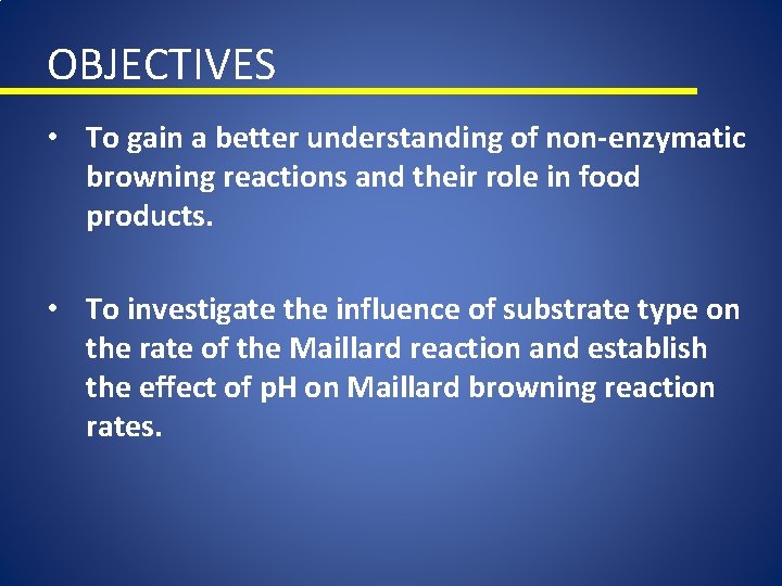 Nonenzymatic Browning Maillard reaction INTRODUCTION n Reducing sugars