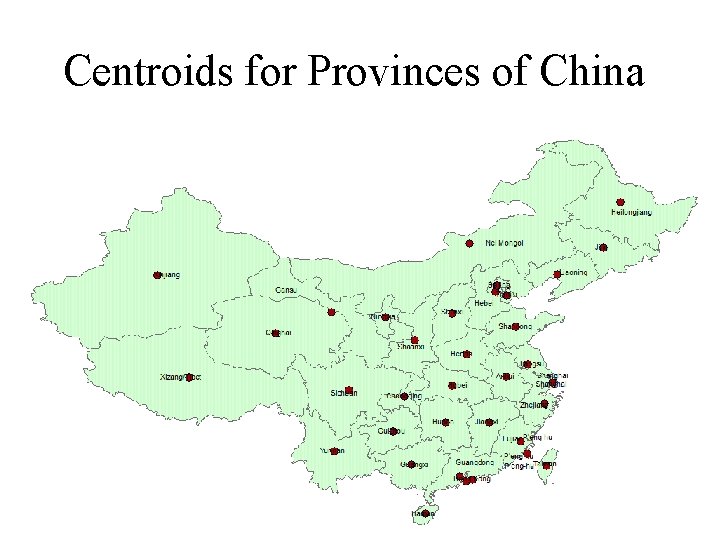 Centroids for Provinces of China 20 Briggs Henan University 2010 