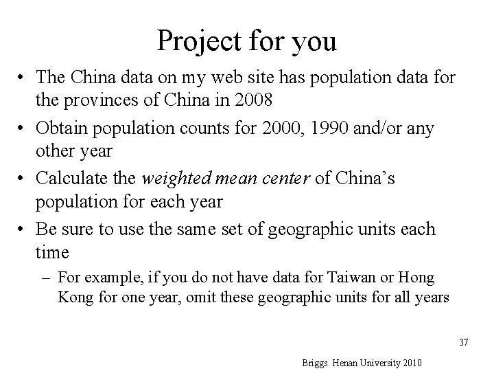 Project for you • The China data on my web site has population data