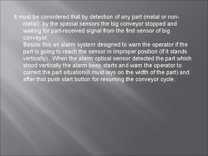 It must be considered that by detection of any part (metal or nonmetal) by