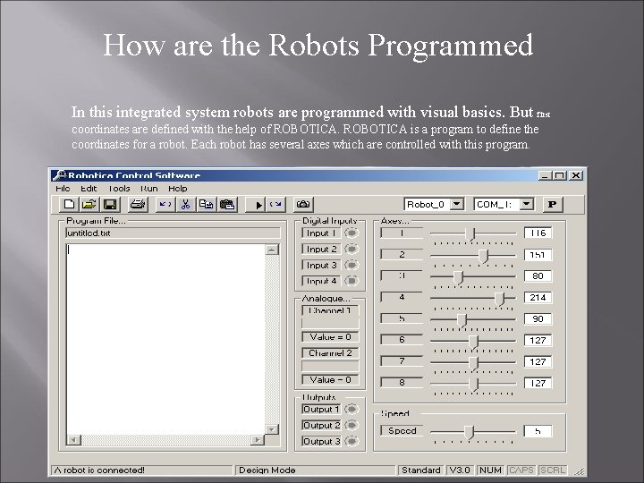 How are the Robots Programmed In this integrated system robots are programmed with visual