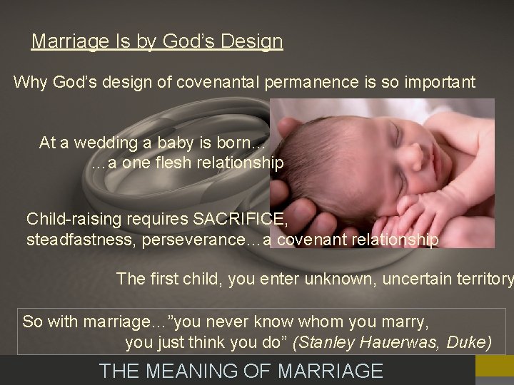 Marriage Is by God’s Design Why God’s design of covenantal permanence is so important