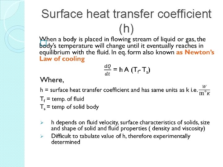 Surface heat transfer coefficient (h) � 