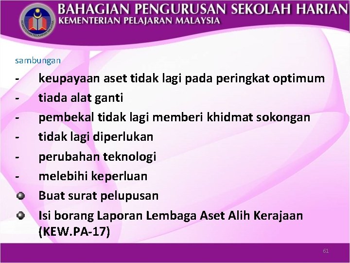 sambungan - keupayaan aset tidak lagi pada peringkat optimum tiada alat ganti pembekal tidak