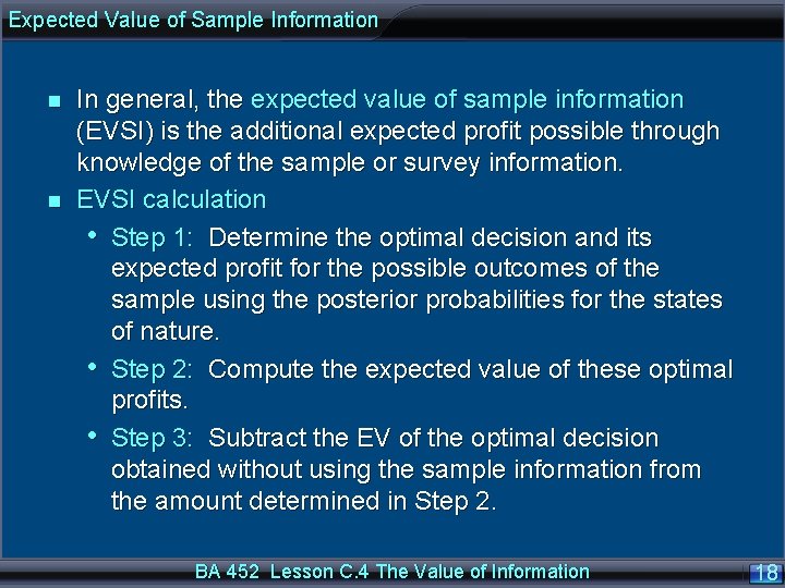 Expected Value of Sample Information n n In general, the expected value of sample