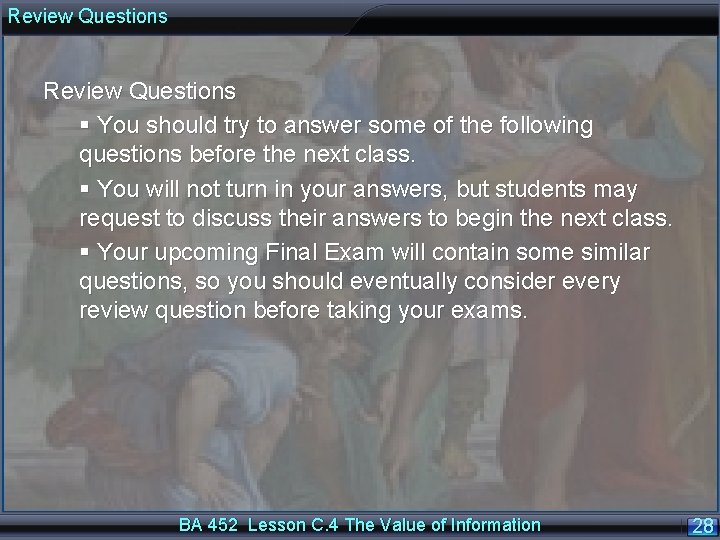 Review Questions § You should try to answer some of the following questions before