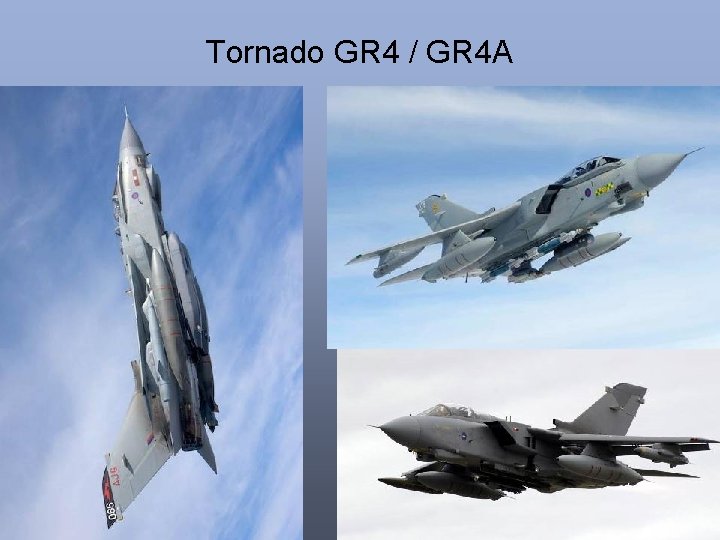 Tornado GR 4 / GR 4 A 