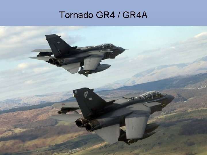 Tornado GR 4 / GR 4 A 