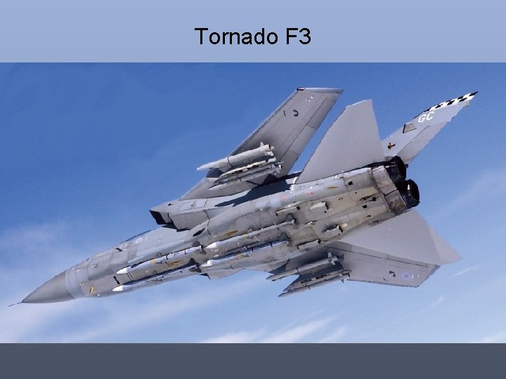Tornado F 3 