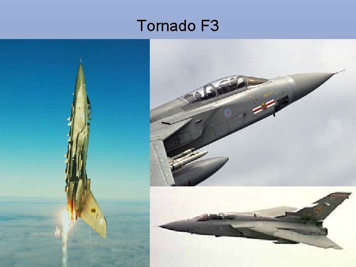 Tornado F 3 