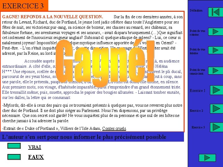 EXERCICE 3 GAGNE! REPONDS A LA NOUVELLE QUESTION. Sur la fin de ces dernières