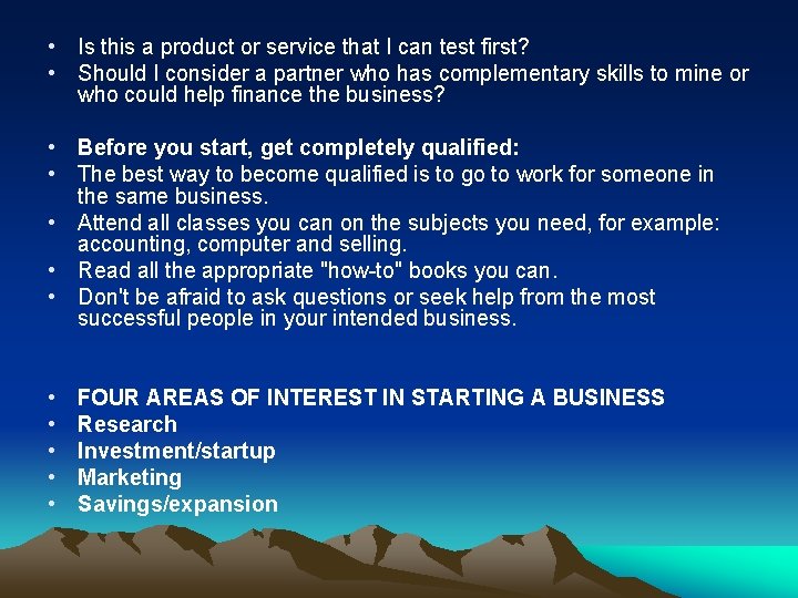  • Is this a product or service that I can test first? •