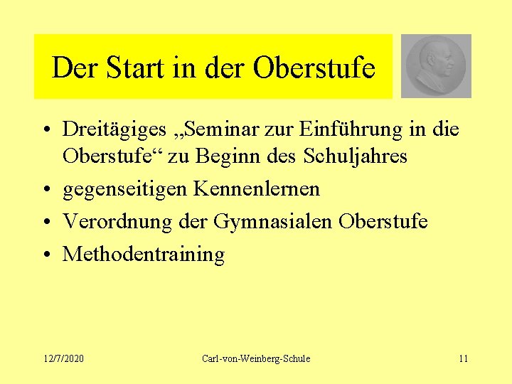 Der Start in der Oberstufe • Dreitägiges „Seminar zur Einführung in die Oberstufe“ zu