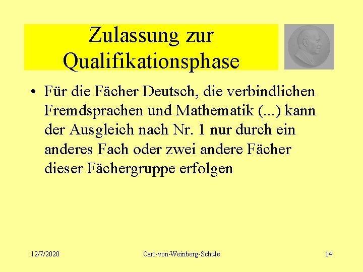 Zulassung zur Qualifikationsphase • Für die Fächer Deutsch, die verbindlichen Fremdsprachen und Mathematik (.