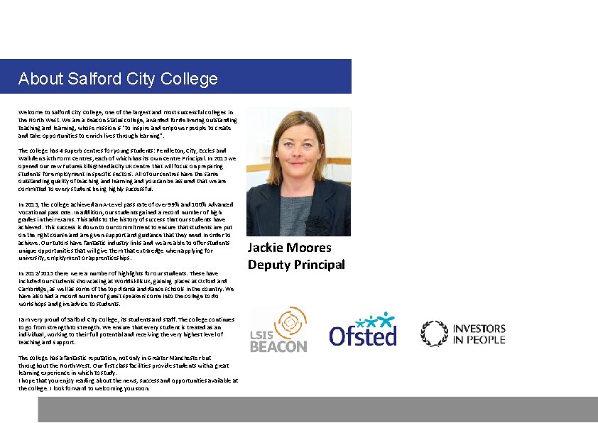 About Salford City College Welcome to Salford City College, one of the largest and